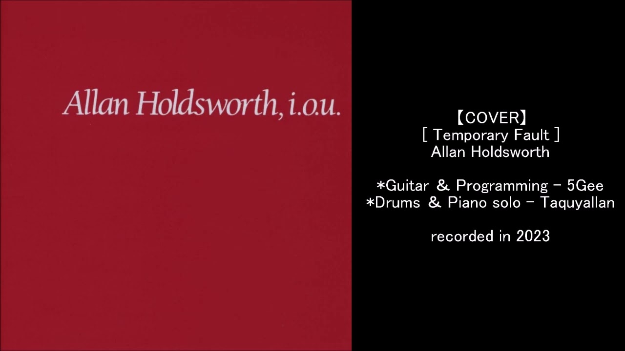 【COVER】Temporary Fault - Allan Holdsworth / by 5Gee