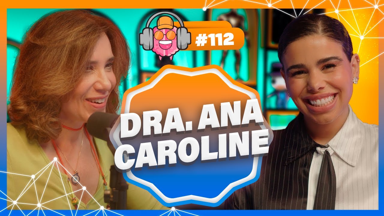 DRA. ANA CAROLINE SANTANA (PSIQUIATRA E ESTUDIOSA DA CANNABIS) - PODPEOPLE #112