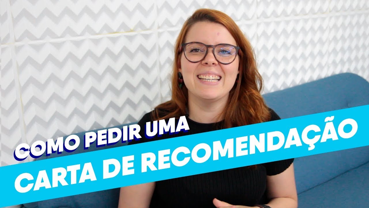 Carta de Recomendação | Como e pra quem pedir?