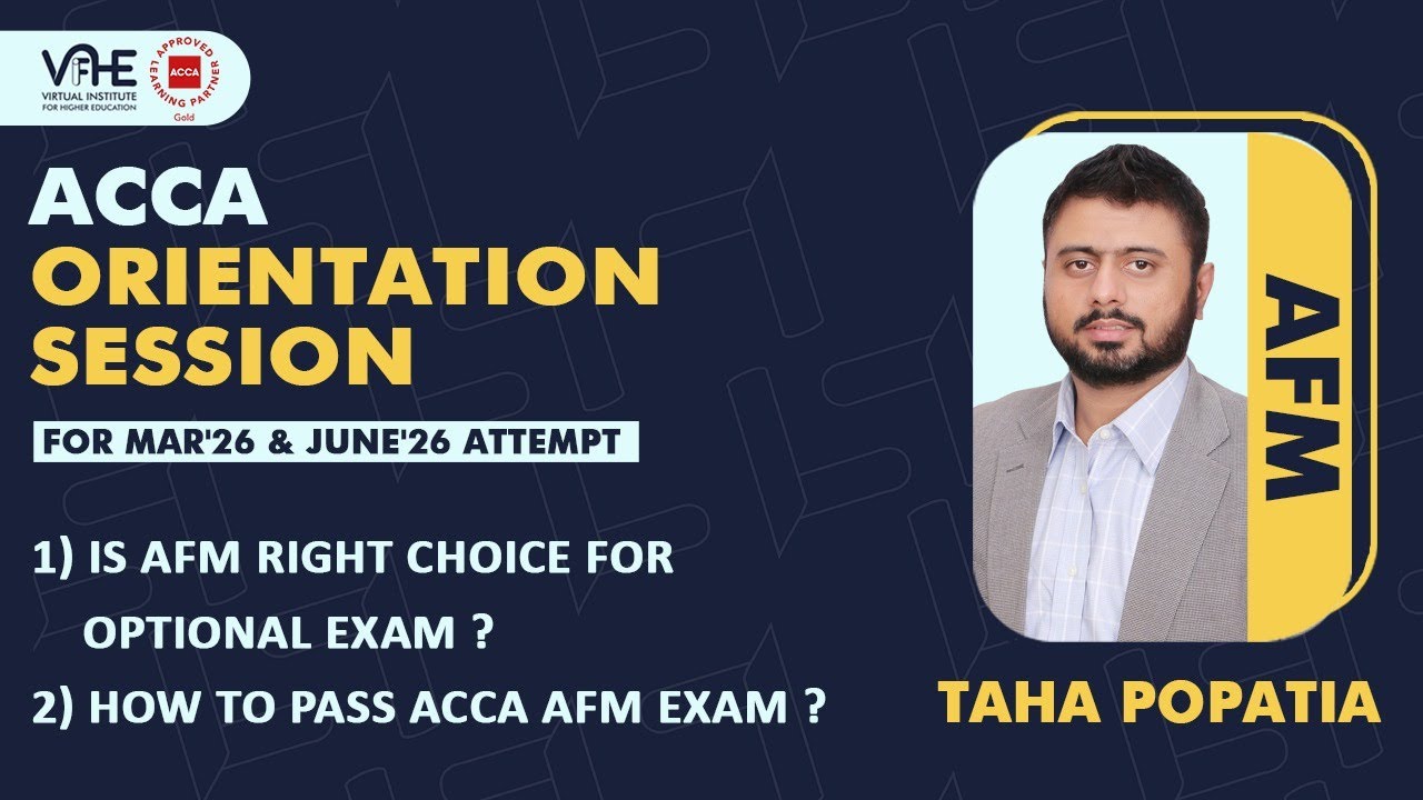 ACCA AFM | Efficient Study Tips to Pass ACCA Exam | VIFHE | Orientation Session
