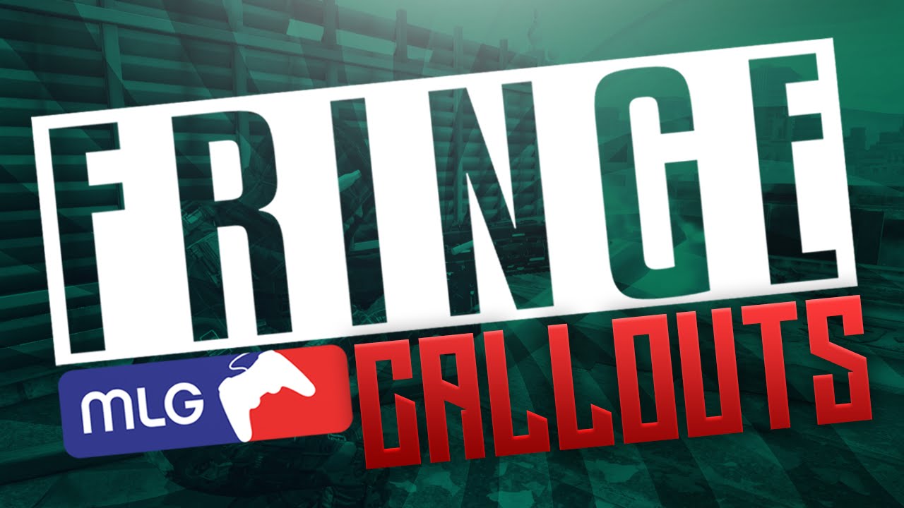 Black Ops 3 MLG Callouts - Fringe
