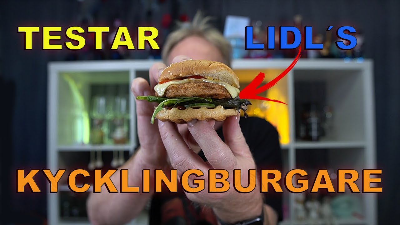 Testar Lidl`s Färdiga Kycklingburgare