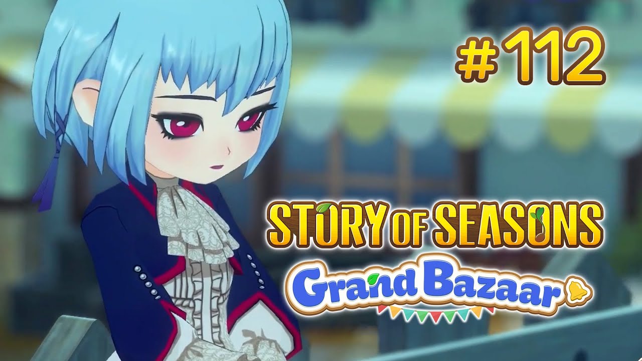 🎐Was wichtig ist〈 Story of Seasons - Grand Bazaar | #111  | Gameplay | Deutsch 〉