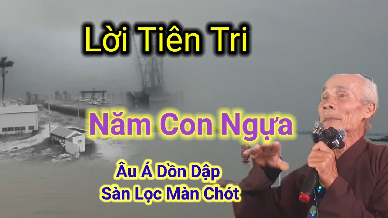 Lời Tiên Tri🙏Năm Con Ngựa,Âu Á Dồn Dập Sàn Lọc Màn Chót