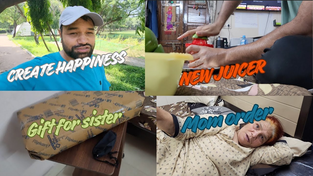 Create happiness - try new juicer - mom order - gift for sister