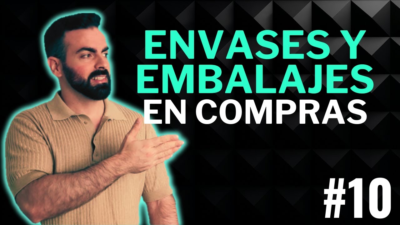 10. Envases y embalajes en compras [Retornables y no retornables]
