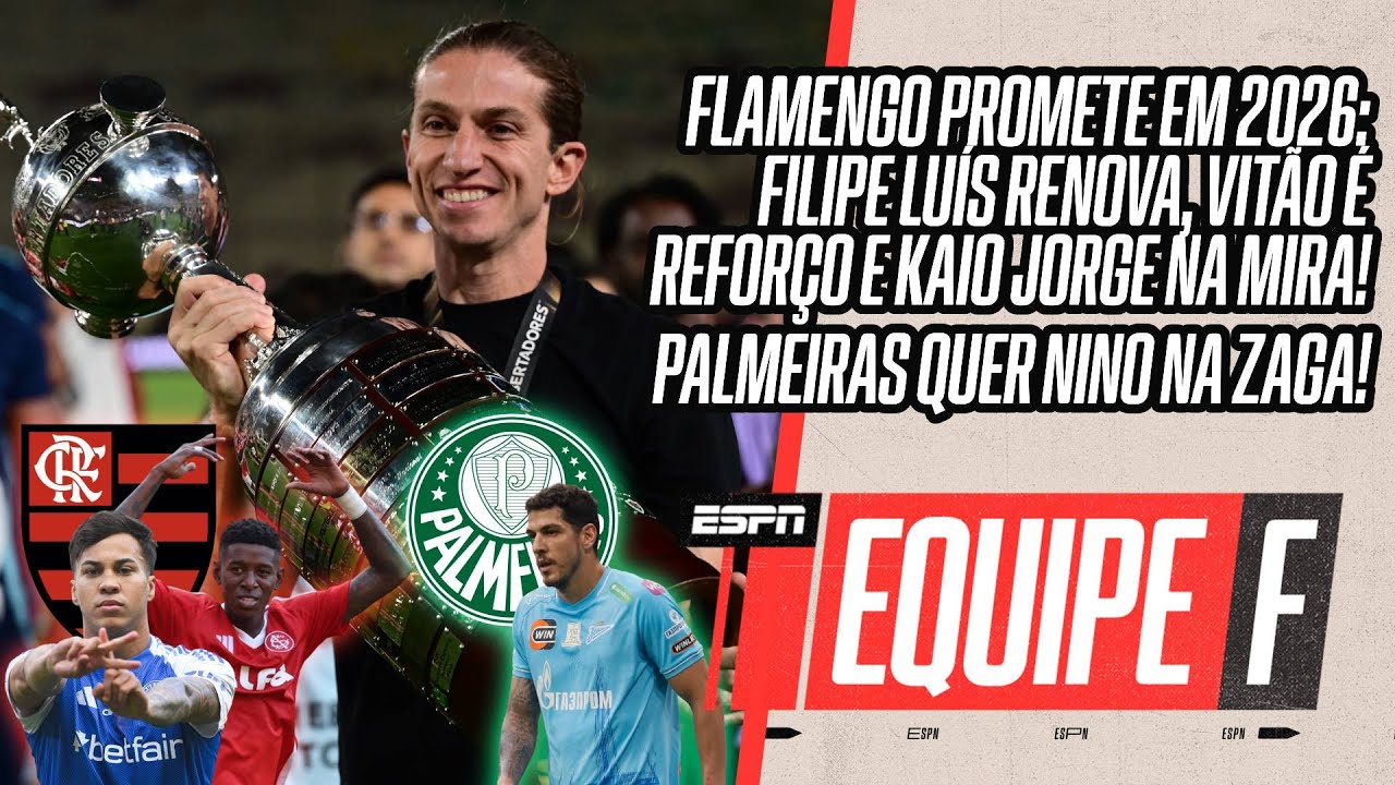 FILIPE LU&Iacute;S RENOVA E VIT&Atilde;O FECHA COM FLA | KAIO JORGE A CAMINHO? | VERD&Atilde;O AINDA QUER NINO | EQUIPE F