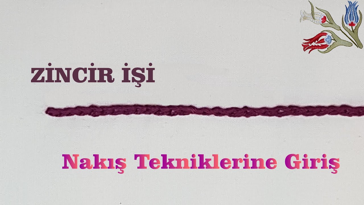 ZİNCİR İŞİ - Basit Nakış Teknikleri-02 Nakış öğreniyorum, Brezilya nakışı