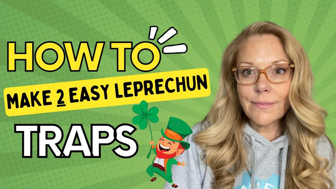 How to Make 2 EASY Leprechaun Traps | Fun St. Patrick&rsquo;s Day STEM Activity for Kids & Moms to Enjoy!