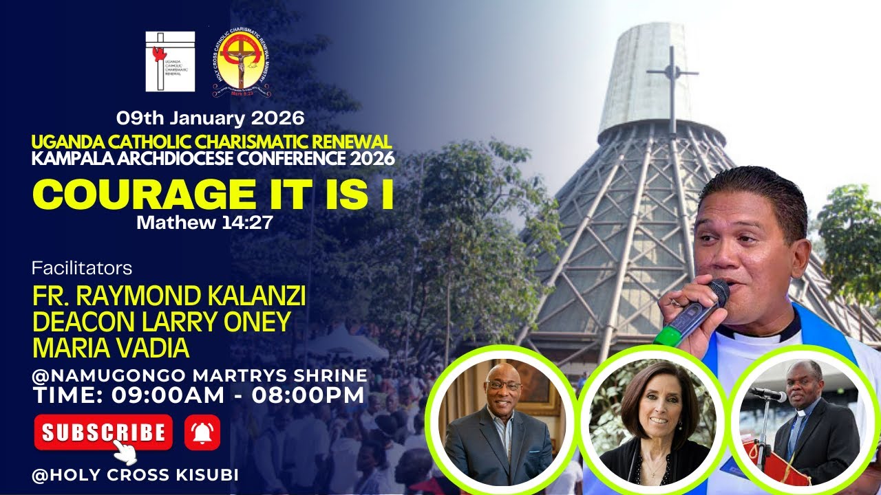 LIVE: COURAGE, IT IS I | UGANDA CATHOLIC CHARISMATIC RENEWAL KAMPALA ARCHDIOCESE CONFERENCE 2026