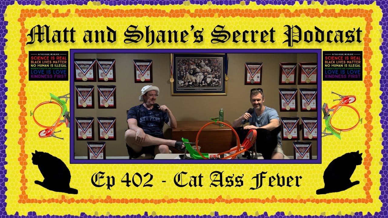 Ep 402 - Cat Ass Fever