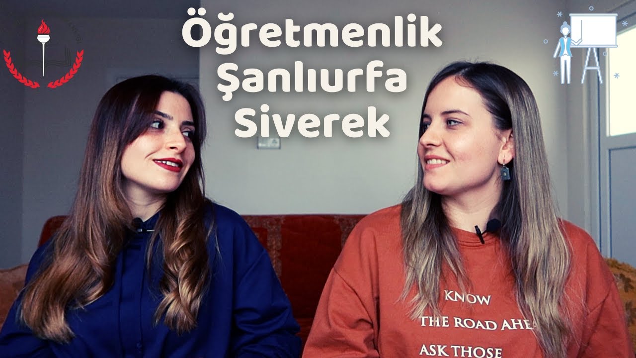 ŞANLIURFA , SİVEREK’E ATANMAK | Yaşam Şartları , Ev kiraları, Öğretmenlik