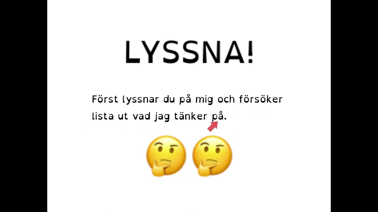 Vad tänker jag på? Lyssna och försök lista ut vad jag tänker på ! Något från KÖKET och HALLEN.