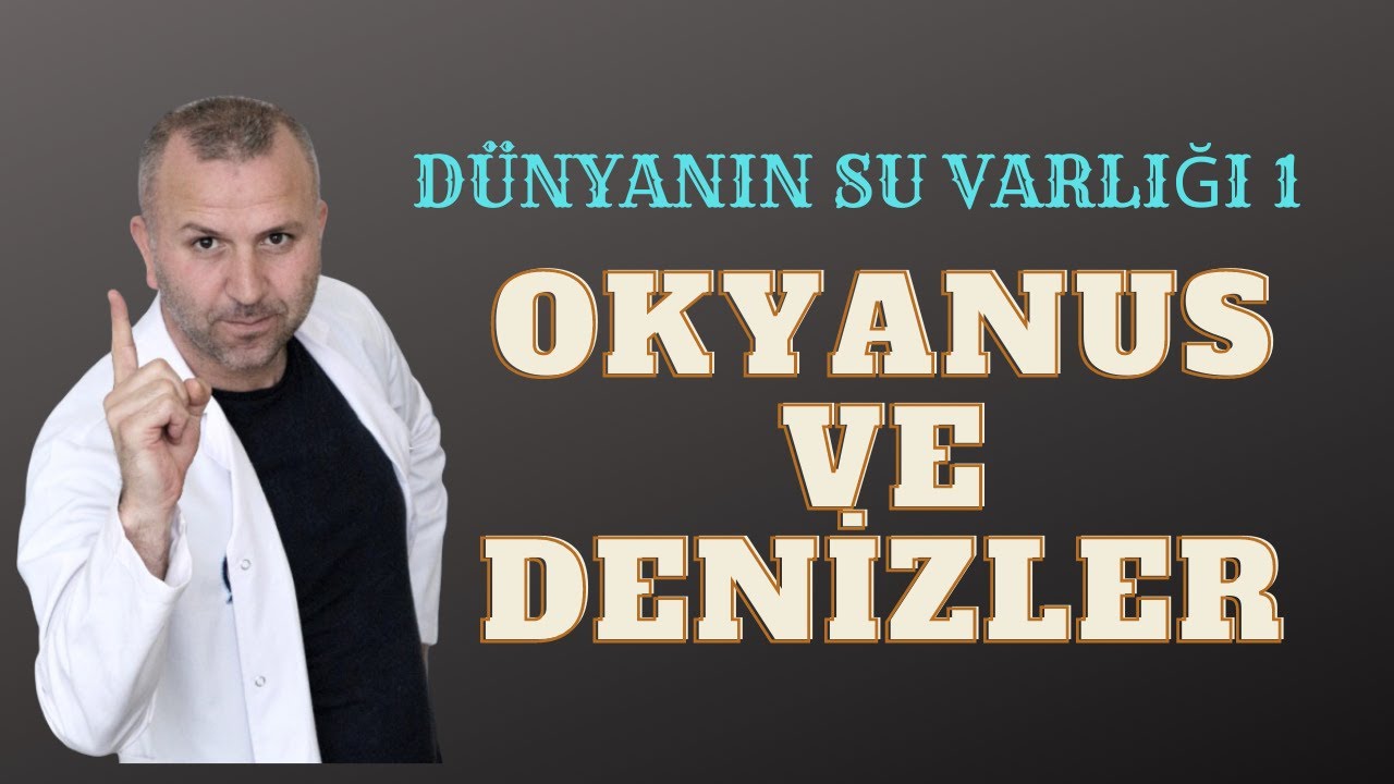 DÜNYANIN SU VARLIĞI 1 (OKYANUS VE DENİZLER) #coğrafya #tytcoğrafya #ykscoğrafya #kpsscoğrafya