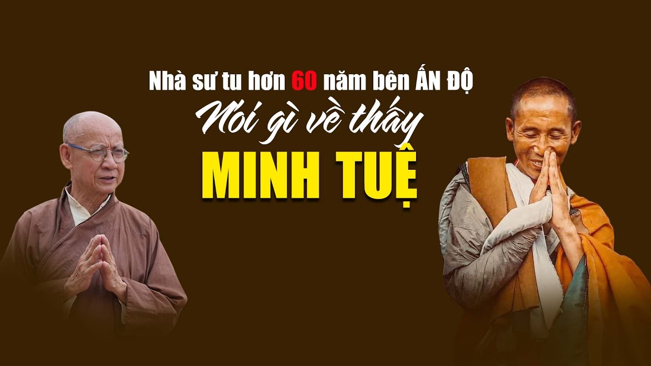 Mới nhất | Sư thầy tu hơn 60 năm trên đất Phật muốn mời thầy MINH TUỆ sang ẤN ĐỘ?