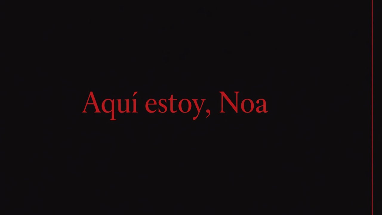 Eres mi luz, Noa