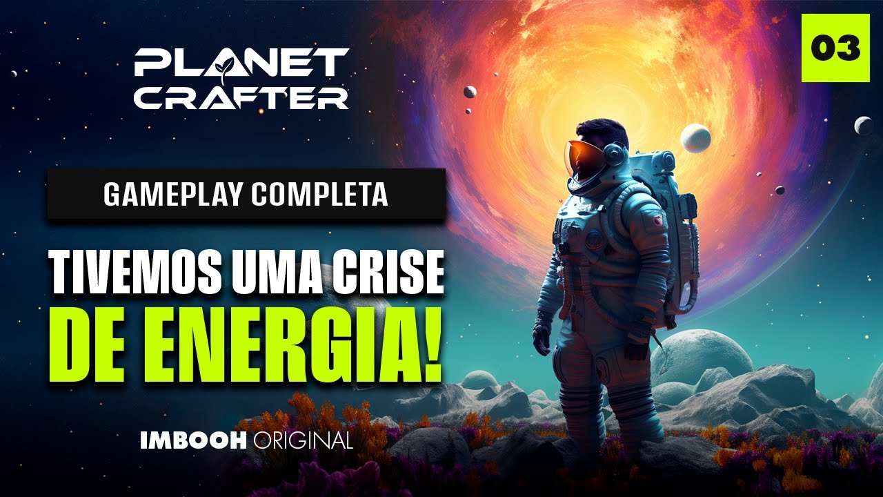 PLANET CRAFTER #03 | CÉU AZUL E CRISE DE ENERGIA
