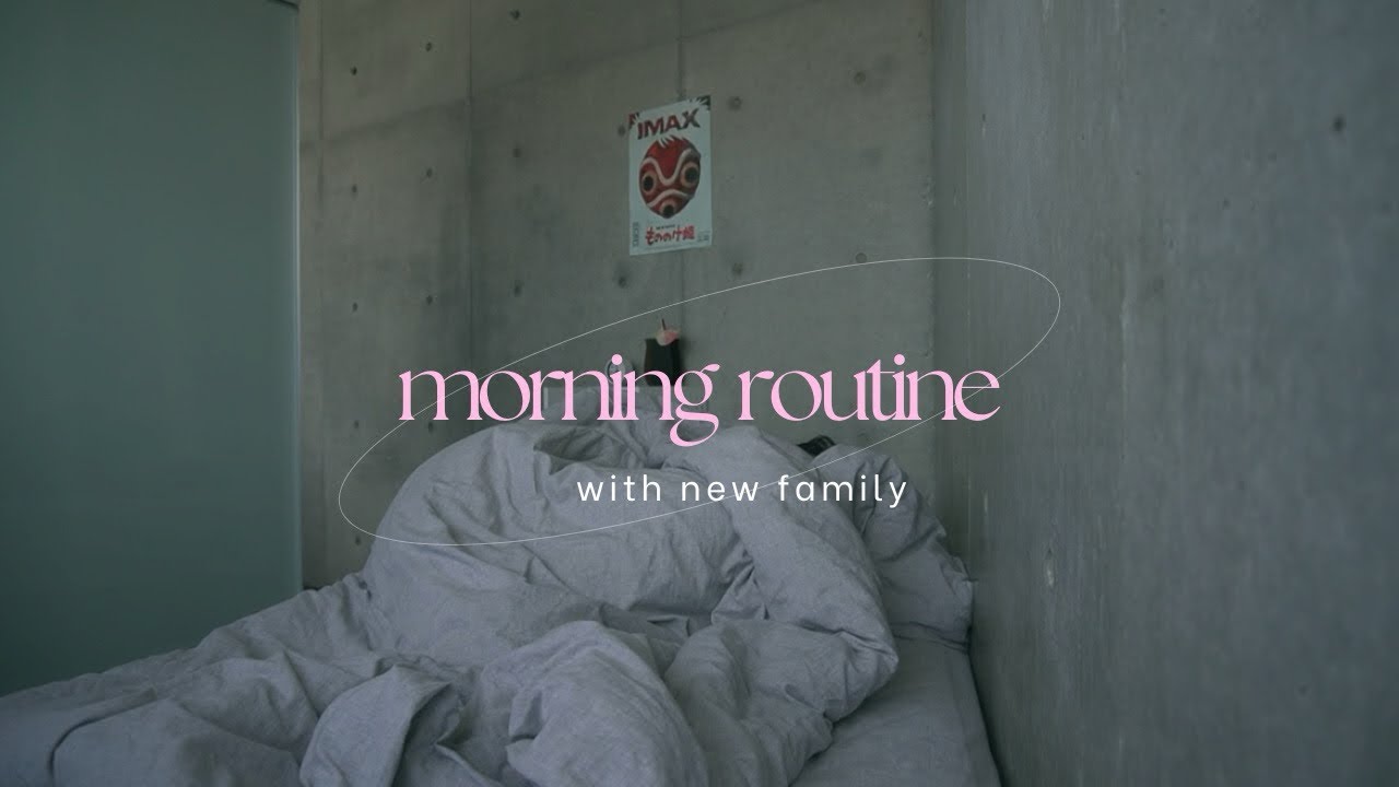 モーニングルーティンと新しい家族/days in the life 
