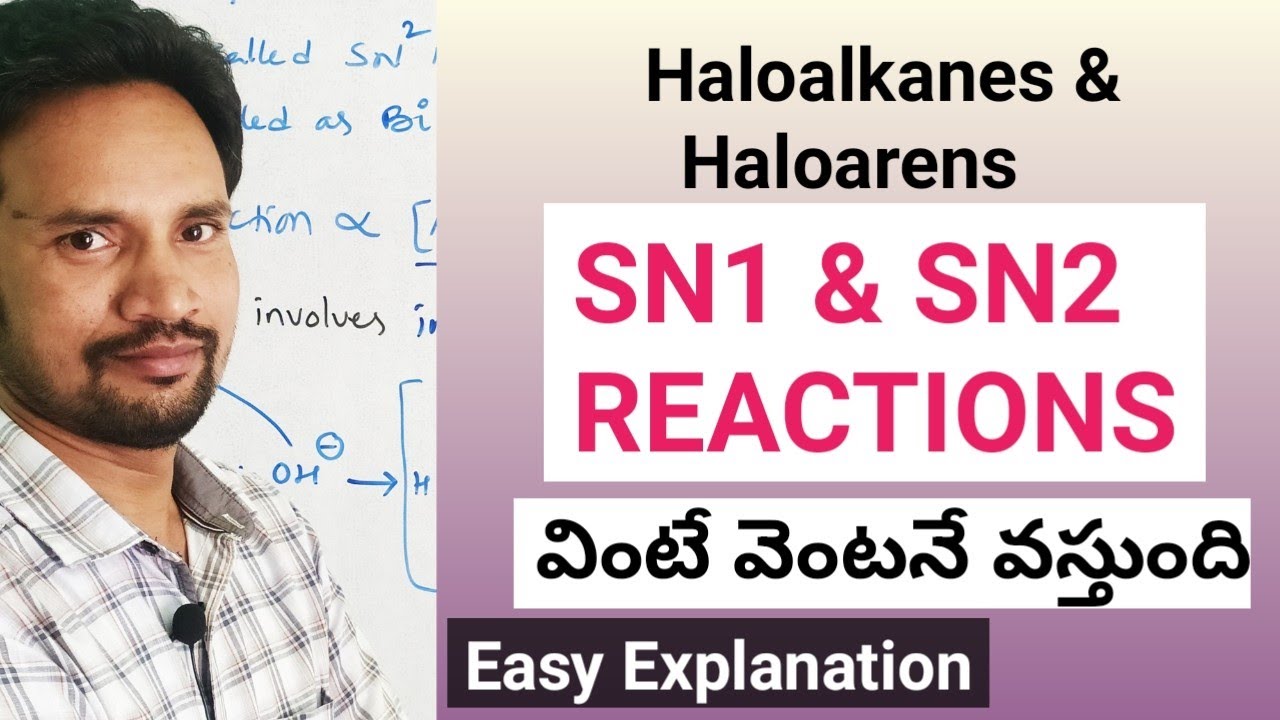 SN1 AND SN2 REACTIONS / HALOALKANES AND HALOARENES