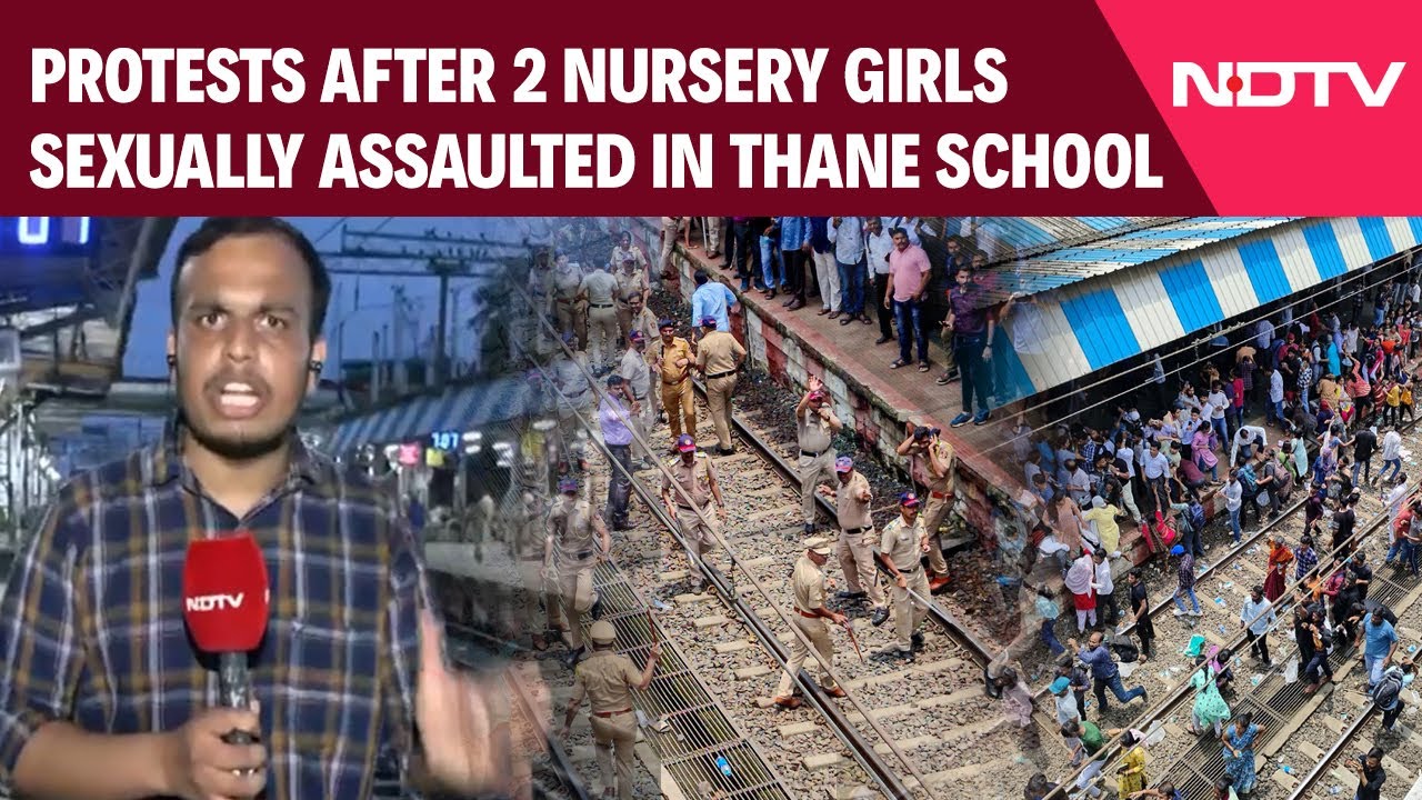 Thane Protest | Rage, Protests After 2 Nursery Girls Sexually Assaulted In Thane School