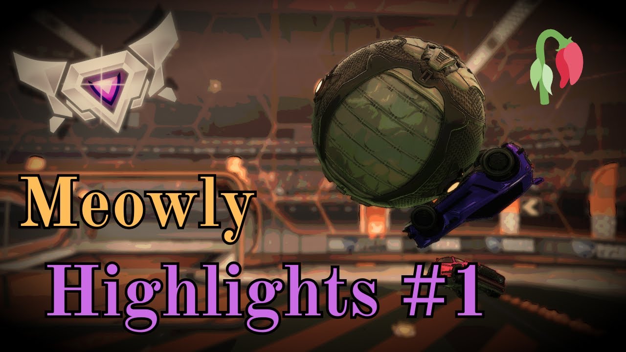 MEOWLY ROCKET LEAGUE BEST OF 2025/26 ...??!