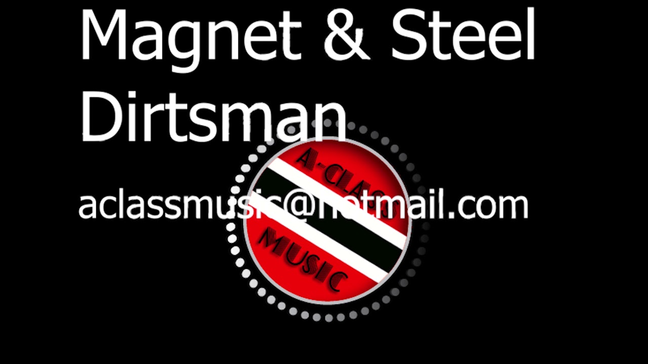 Magnet and Steel - Dirtsman