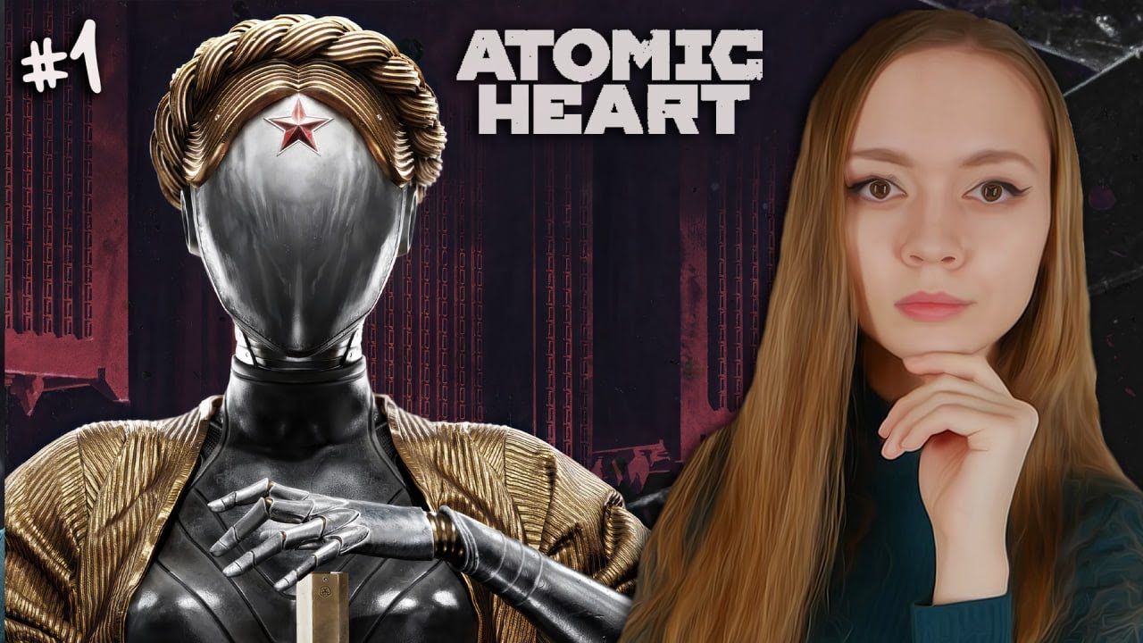 БАБА ЗИНА И КОМПЛЕКС ВАВИЛОВ 🔴 ATOMIC HEART | ПРОХОЖДЕНИЕ #1