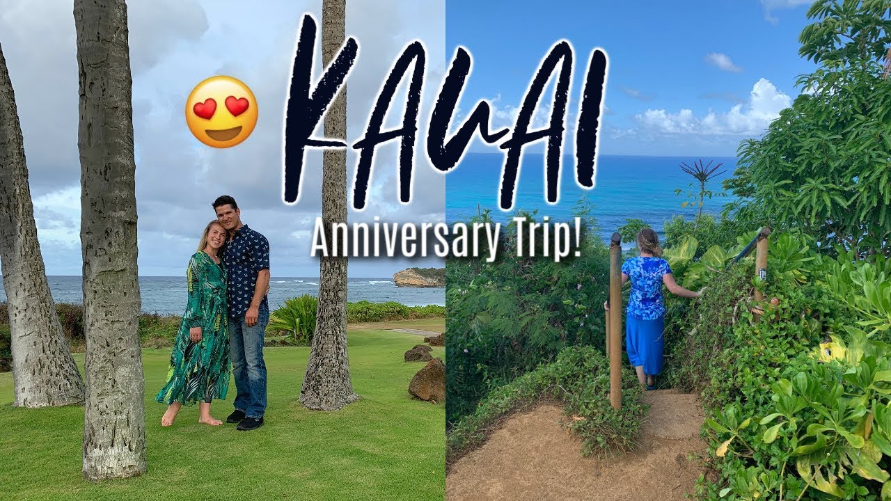 SPENDING A WEEK IN KAUAI, HAWAII FOR OUR ANNIVERSARY! | TOP THINGS TO DO IN KAUAI