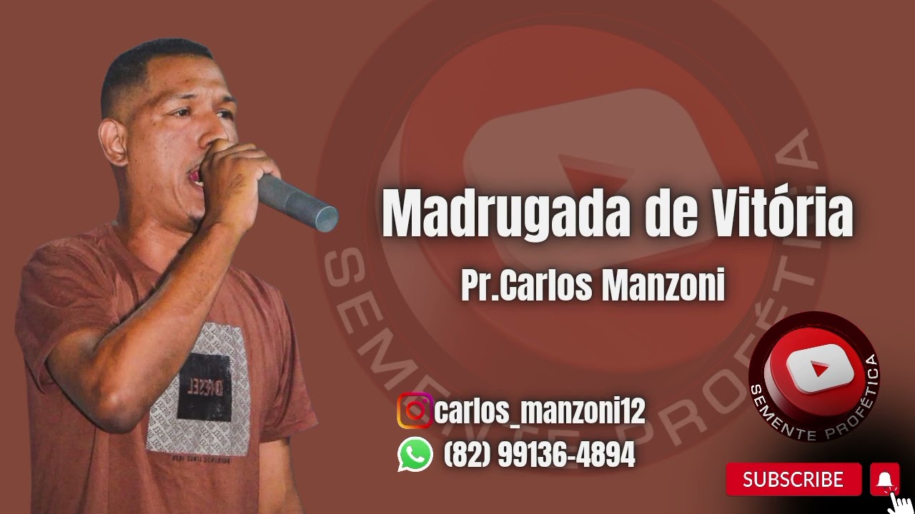 Pr Carlos Manzoni Madrugada de Vitória Corinho de Fogo 
