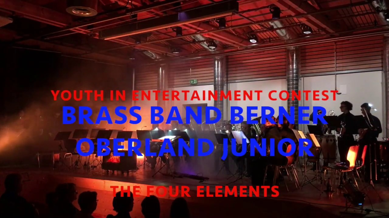 Brass Band Berner Oberland Junior - Youth in Entertainment 2018 - The Four Elements
