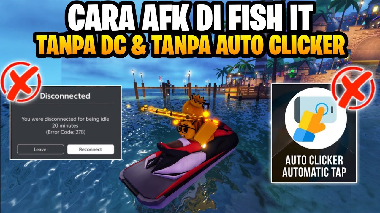 CARA AFK TANPA DC & TANPA AUTO CLICKER DI FISH IT ROBLOX - Tips & Trik Di Game FISH IT ROBLOX