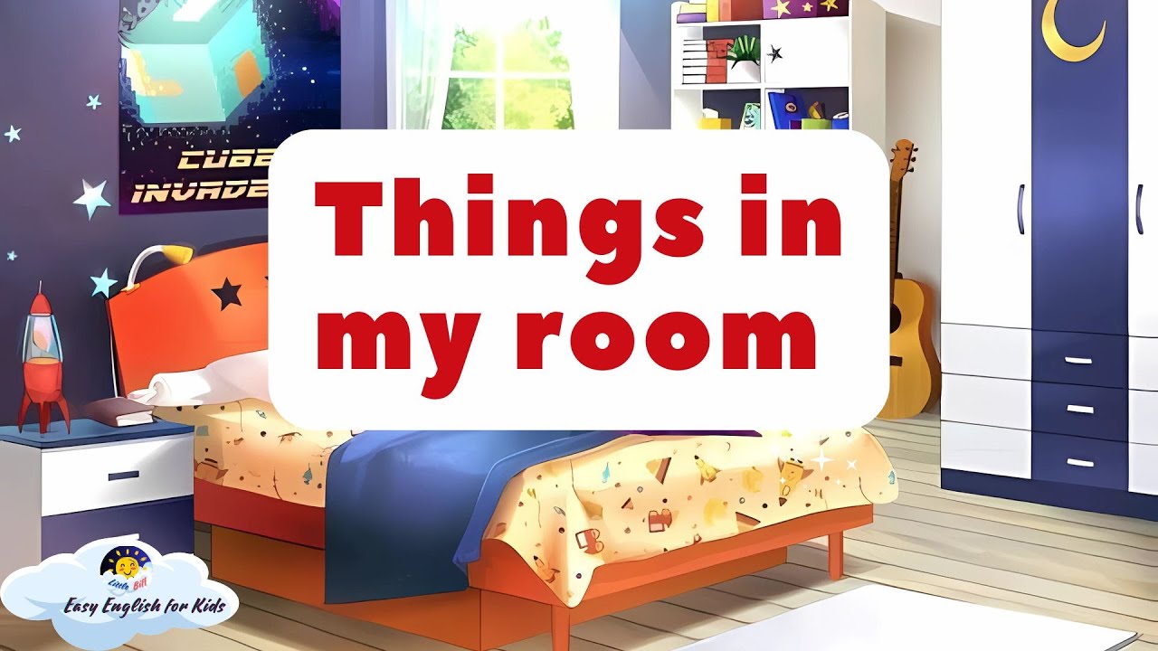 Kids vocabulary - Things in my room - Easy English for Kids