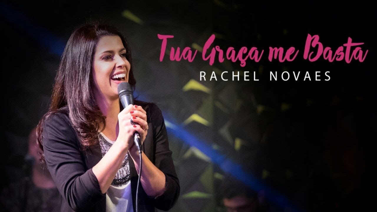 Tua Graça me Basta - Rachel Novaes