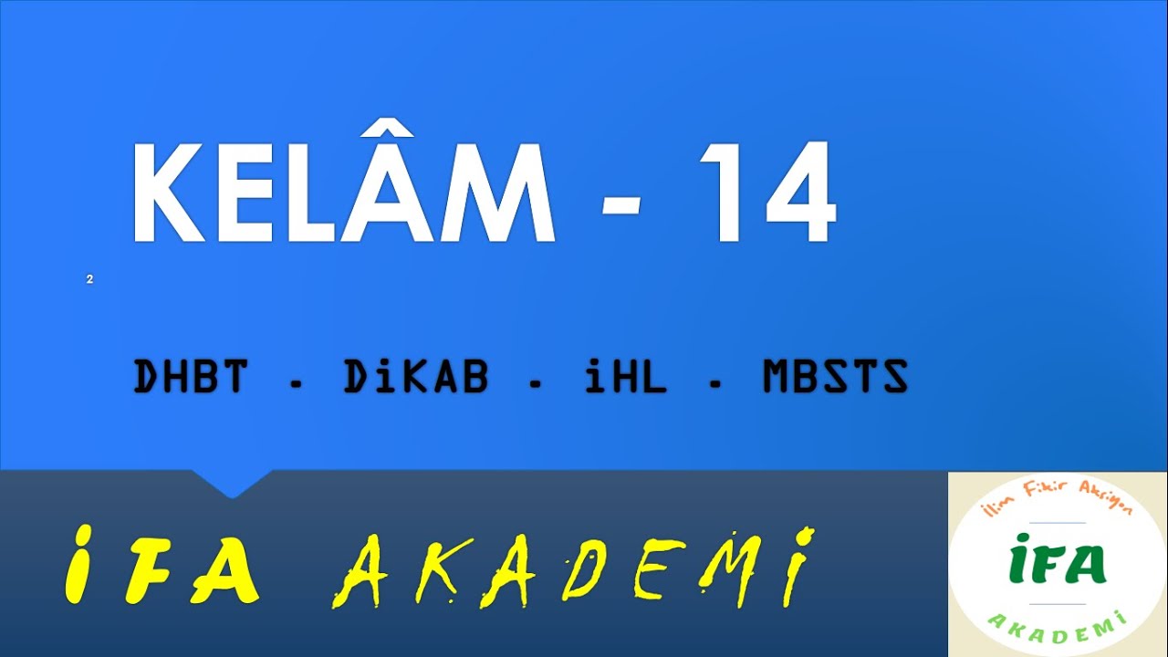 14) İmanın Mahiyeti  ▸ Dikab, Dhbt - 2024