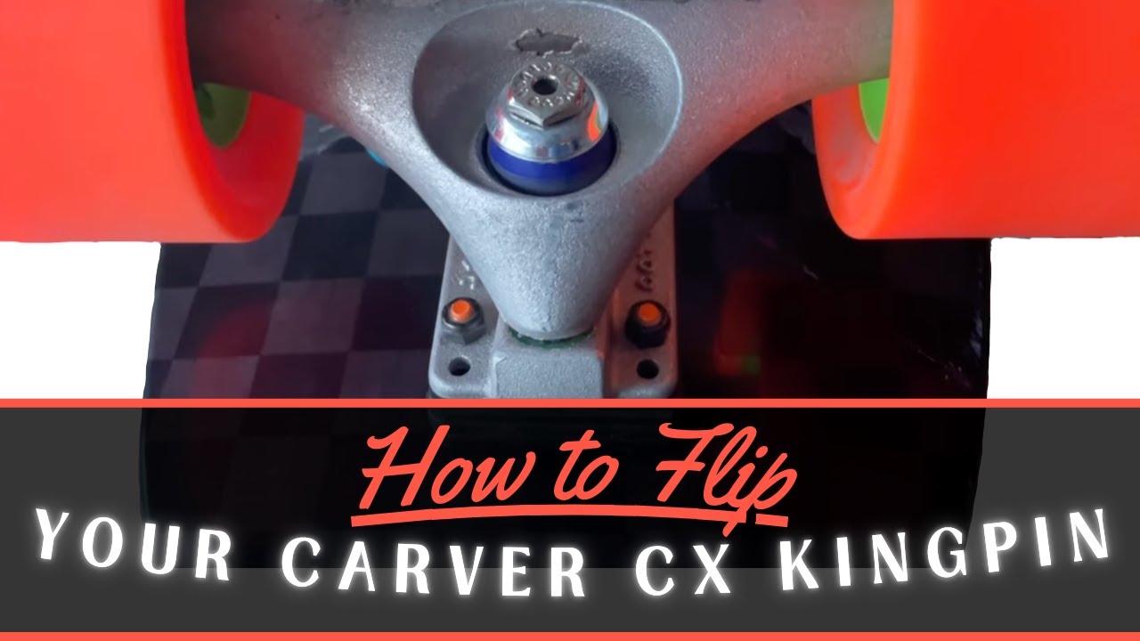 How to Flip the Kingpin on Your Carver CX or C5