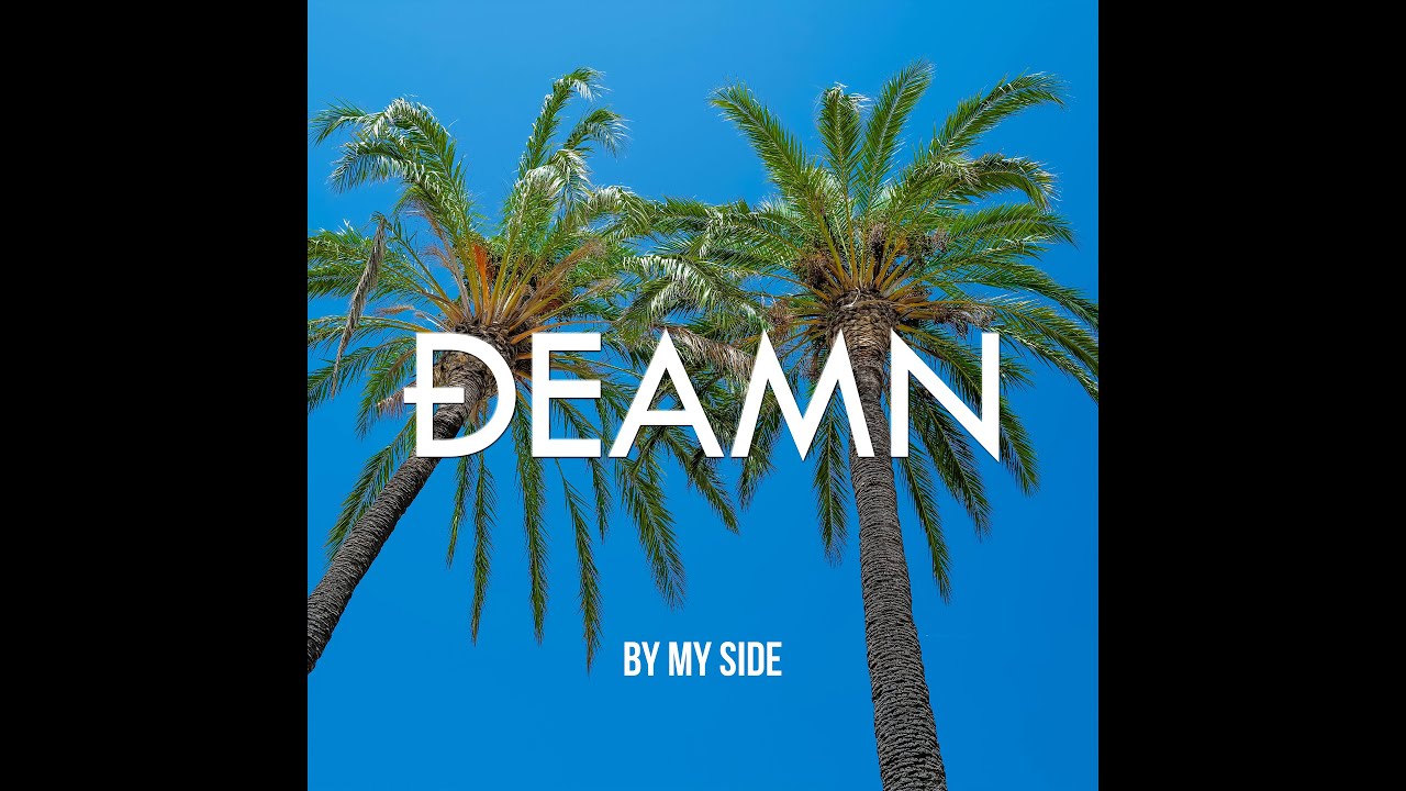 DEAMN - By My Side (Audio)