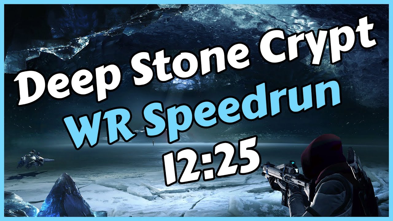Deep Stone Crypt WR Speedrun in 12:25
