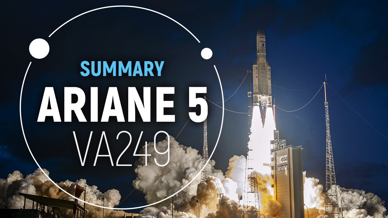 Flight VA249 | Ariane 5 Summary | Arianespace
