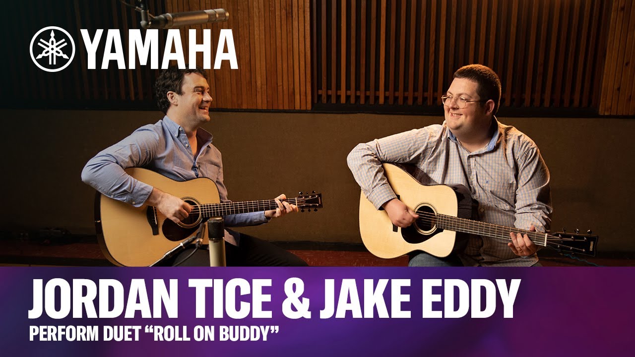 Yamaha | FG9 | Jordan Tice & Jake Eddy Perform Duet &ldquo;Roll on Buddy&rdquo;