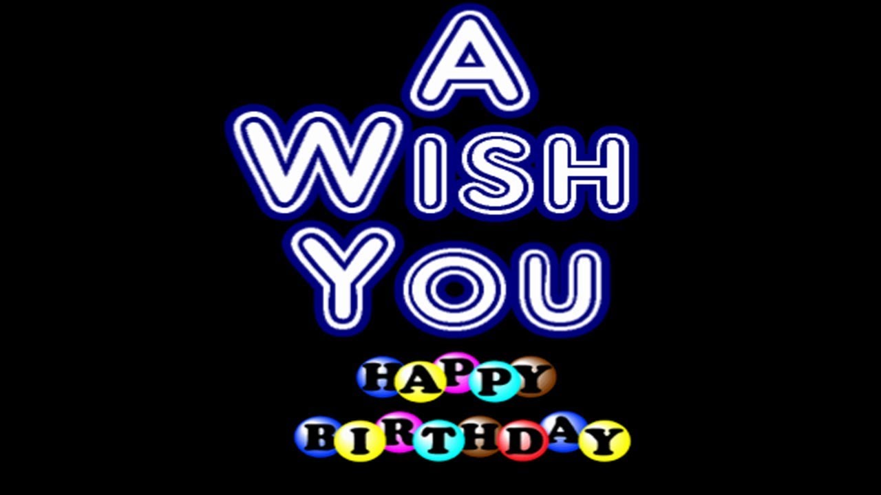 A wish you happy happy birthday | Whatsapp status | Birthday new video 2019 | Wishes Greetings Song