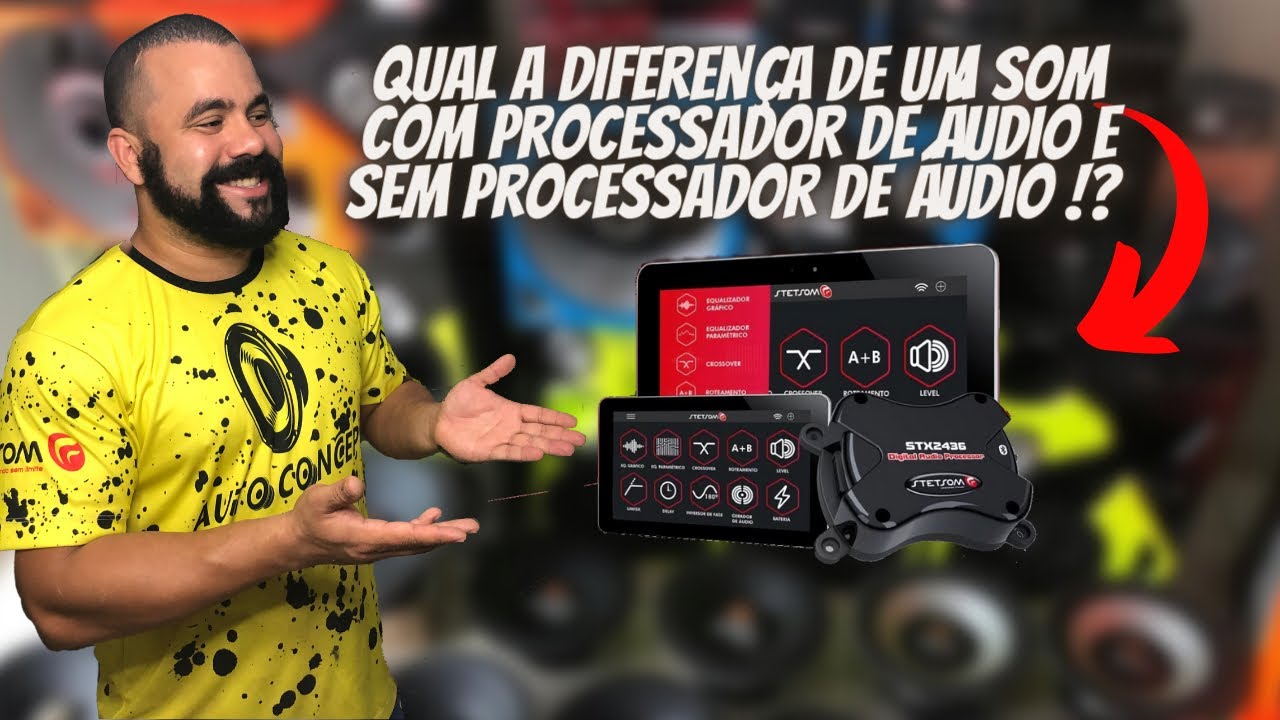 QUAL A DIFEREN&Ccedil;A DE UM SOM COM PROCESSADOR E SEM PROCESSADOR !?