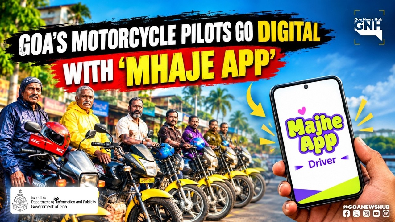 GOA&rsquo;S MOTORCYCLE PILOTS GO DIGITAL WITH &lsquo;MHAJE APP' | 20/09/2026 | GNH
