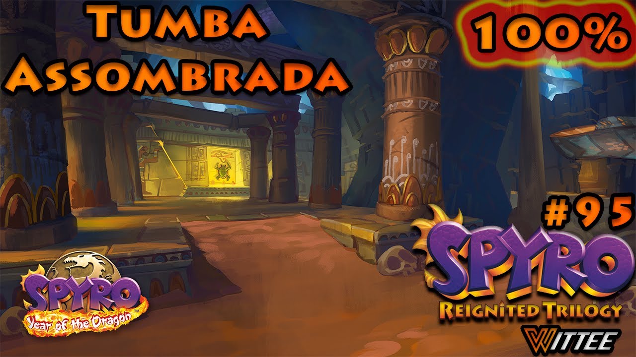 SPYRO: Reignited Trilogy #95 - Tumba Assombrada 100% | Spyro YotD
