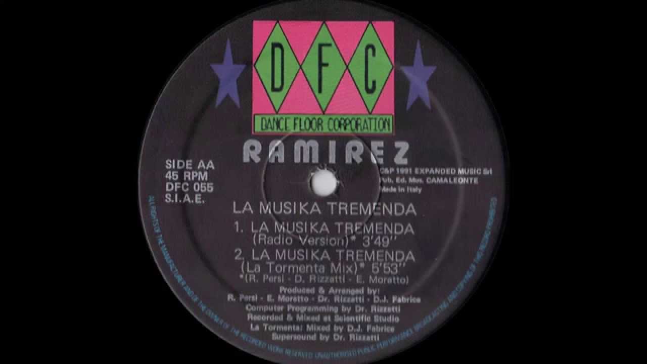 Ramirez - La Musika Tremenda (La Tormenta Mix) (1991)