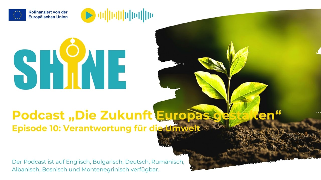 SHINE Podcast E10 Verantwortung für die Umwelt