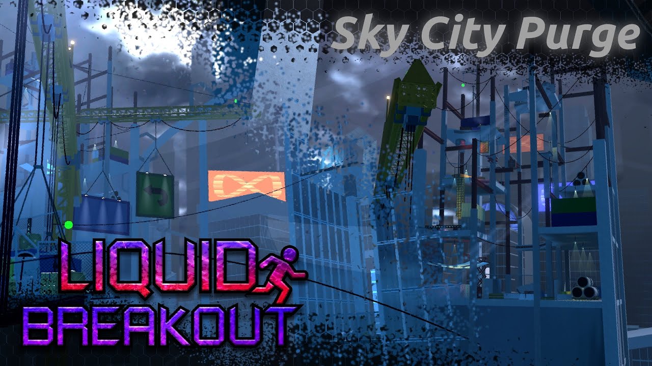 Liquid Breakout - Sky City Purge