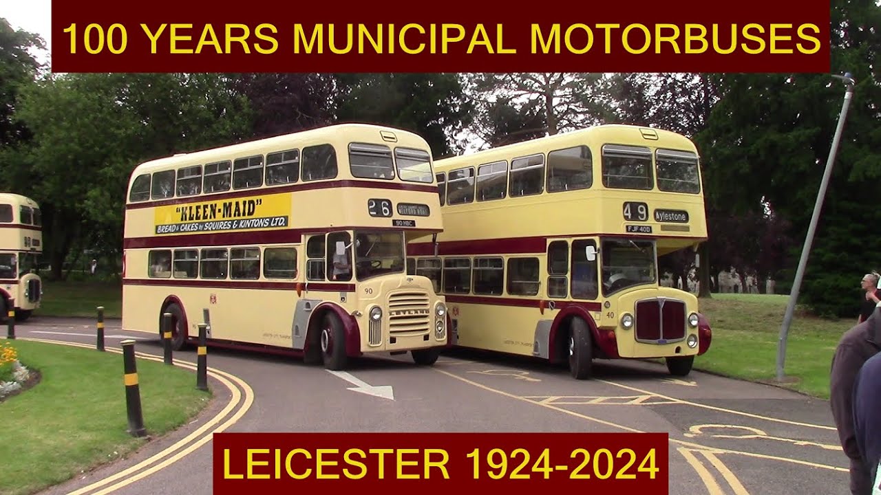 100 Years Of Municipal Motorbuses In The City Of Leicester 2024