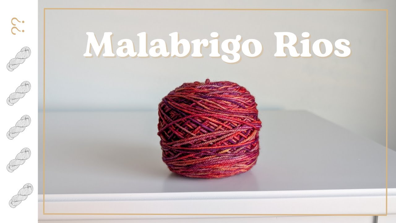 Malabrigo Rios Yarn Review - Untwisted Threads