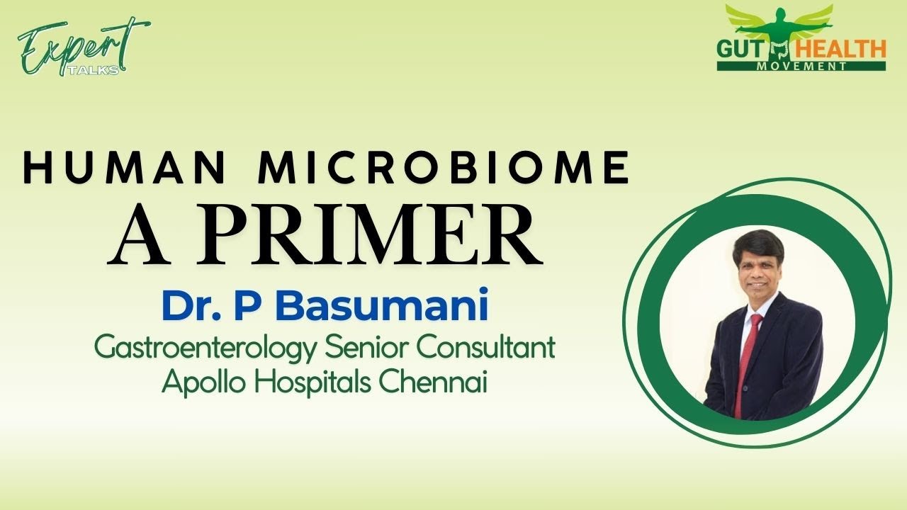 Gut Health Talk by Dr. Basumani Gastroenterologist, Chennai #doctor #guthealth #microbiome #chennai