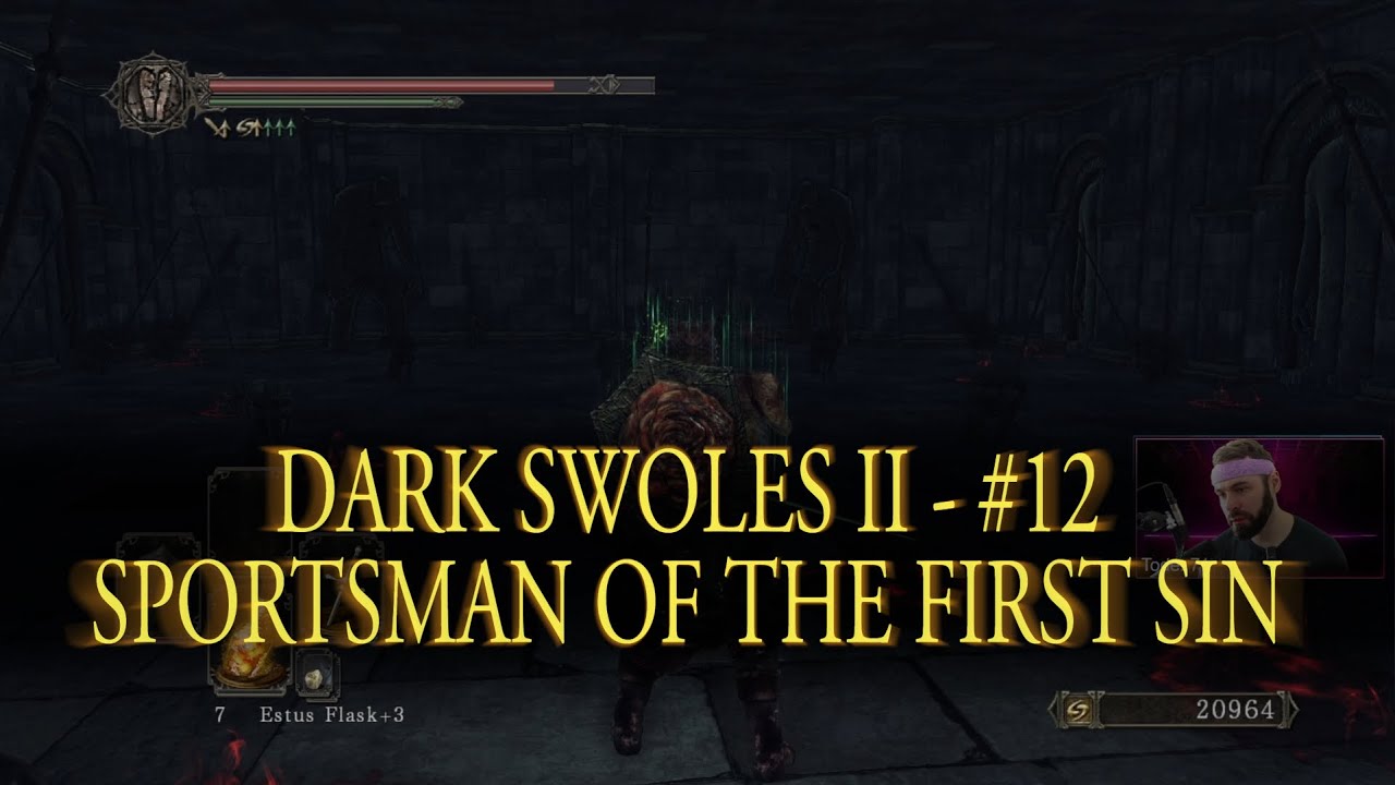 Dark Swoles II - #12 - Schlimmster Raum überhaupt